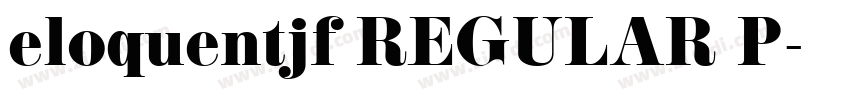 eloquentjf REGULAR P字体转换